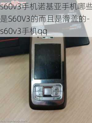 s60v3手机诺基亚手机哪些是S60V3的而且是滑盖的-s60v3手机qq